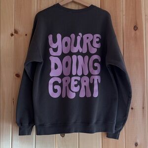Jack’s Surfboards “You’re Doing Great” Grey Graphic Sweatshirt - Large